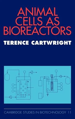 Animal Cells as Bioreactors - Cartwright, Terence