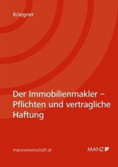 Cover Der Immobilienmakler - Pflichten und vertragliche Haftung