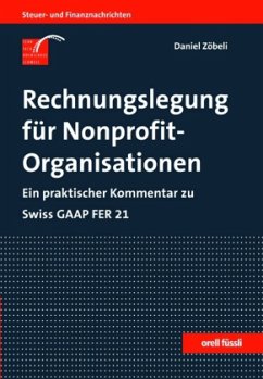 Cover Rechnungslegung für Nonprofit-Organisationen - ein praktischer Kommentar zu Swiss GAAP FER 21