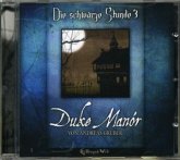 Duke Manór, Audio-CD / Die Schwarze Stunde, Audio-CDs Folge.3