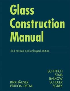 Glass Construction Manual - Schittich, Christian / Staib, Gerald / Balkow, Dieter / Schuler, Matthias / Sobek, Werner