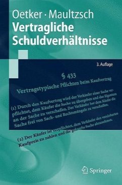 Vertragliche Schuldverhältnisse - Oetker, Hartmut / Maultzsch, Felix