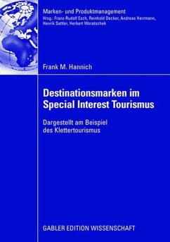 Destinationsmarken im Special Interest Tourismus - Hannich, Frank M.
