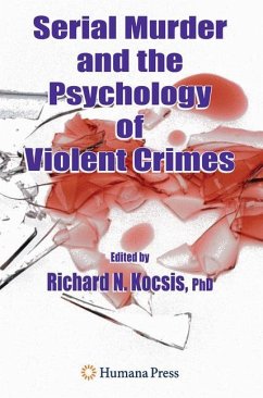 Serial Murder and the Psychology of Violent Crimes - Kocsis, Richard N. (ed.)