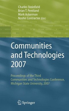 Communities and Technologies 2007 - Steinfield, Charles / Pentland, Brian / Ackerman, Mark / Contractor, Noshir (eds.)