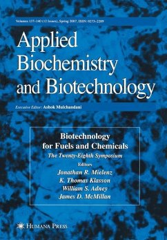Biotechnology for Fuels and Chemicals - McMillan, James D. / Adney, William S. / Mielenz, Jonathan R. / Klasson, K. Thomas (eds.)