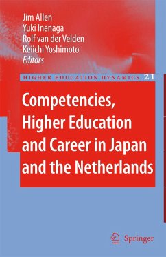 Competencies, Higher Education and Career in Japan and the Netherlands - Allen, Jim / Inenaga, Yuki / van der Velden, Rolf / Yoshimoto, Keiichi (eds.)