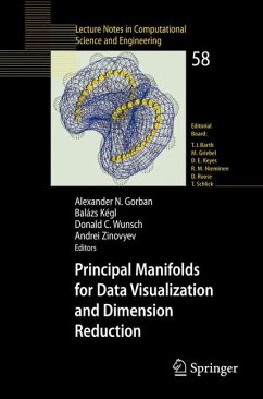 Principal Manifolds for Data Visualization and Dimension Reduction - Gorban, Alexander N. (Volume ed.) / Kégl, Balázs / Wunsch, Donald C. / Zinovyev, Andrey