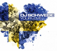 Your Love - Dj Schwede
