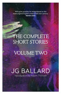 The Complete Short Stories - Ballard, J. G.