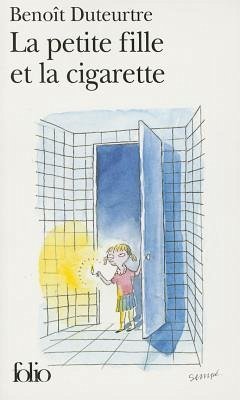 Petite Fille Et La Cigaret - Duteurtre, Benoît