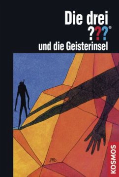 Die drei ??? und die Geisterinsel / Die drei Fragezeichen Bd.11