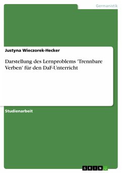 Darstellung des Lernproblems 'Trennbare Verben' für den DaF-Unterricht - Wieczorek-Hecker, Justyna