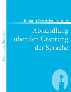 Abhandlung über den Ursprung der Sprache - Herder, Johann Gottfried