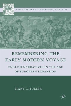 Remembering the Early Modern Voyage - Fuller, M.