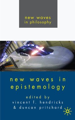 New Waves in Epistemology - Hendricks, Vincent / Pritchard, Duncan