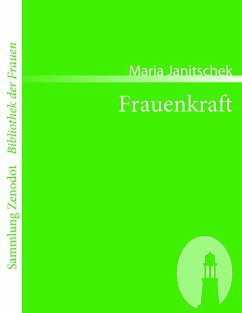 Frauenkraft - Janitschek, Maria