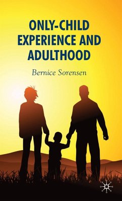 Only-Child Experience and Adulthood - Sorensen, B.