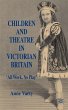 Children and Theatre in Victorian... - Bild 1