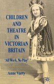Children and Theatre in Victorian Britain