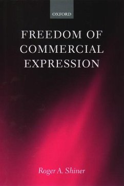 Freedom of Commercial Expression - Shiner, Roger A