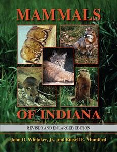 Mammals of Indiana, Revised and Enlarged Edition - Whitaker, John O. / Mumford, Russell E.
