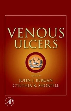 Venous Ulcers - Bergan, John J. / Shortell, Cynthia (eds.)