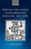 Writing the Nation in Reformation England, 1530-1580