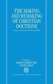 The Making and Remaking of Christian Doctrine