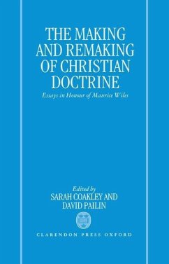 The Making and Remaking of Christian Doctrine - Pailin, David / Coakley, Sarah (eds.)