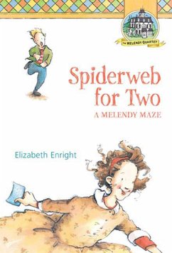 Spiderweb for Two: A Melendy Maze - Enright, Elizabeth