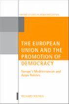 The European Union and the Promotion of Democracy - Youngs, Richard