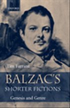 Balzac's Shorter Fictions - Farrant, Tim