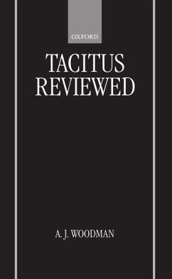 Tacitus Reviewed - Woodman, A J