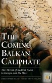 The Coming Balkan Caliphate