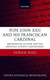 Pope John XXII and His Franciscan Cardinal