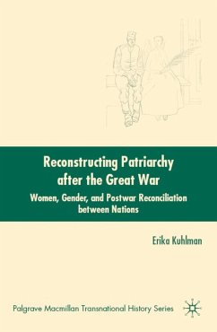 Reconstructing Patriarchy After the Great War - Kuhlman, E.