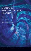 Gender, Sexuality, and Meaning