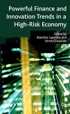 Powerful Finance and Innovation Trends in a High-Risk Economy