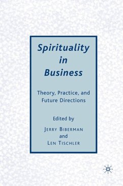 Spirituality in Business - Biberman, J.;Tischler, L.