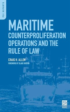 Maritime Counterproliferation Operations and the Rule of Law - Allen, Craig