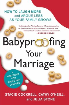 Babyproofing Your Marriage - Cockrell, Stacie; O'Neill, Cathy; Stone, Julia