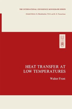 Heat Transfer at Low Temperatures - Frost, Walter