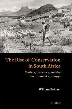 The Rise of Conservation in South Africa - Beinart, William