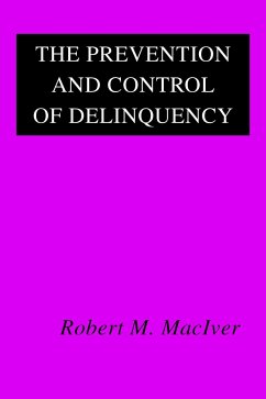 The Prevention and Control of Delinquency