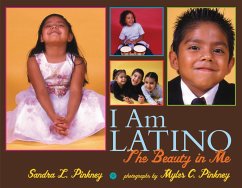 I Am Latino: The Beauty in Me - Pinkney, Myles C.; Pinkney, Sandra L.