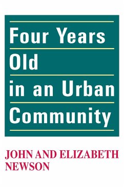 Four Years Old in an Urban Community - Newson, John; Newson, Elizabeth