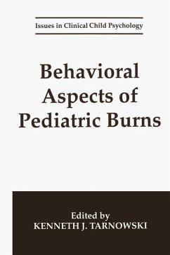 Behavioral Aspects of Pediatric Burns - Tarnowski, Kenneth J. (Hrsg.)