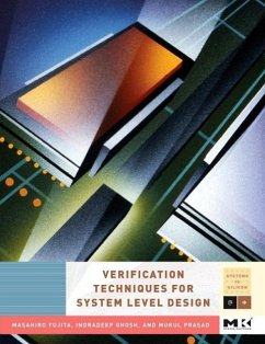 Verification Techniques for System-Level Design - Fujita, Masahiro;Ghosh, Indradeep;Prasad, Mukul