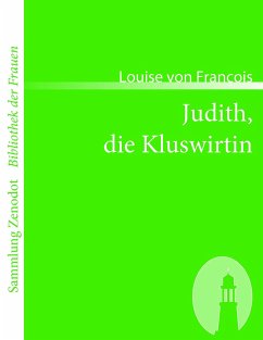 Judith, die Kluswirtin - François, Louise von